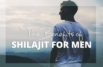 The Many Benefits of Shilajit for Men: A Closer Look