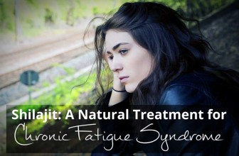 Natural Chronic Fatigue Syndrome Treatment: Pure Shilajit Resin