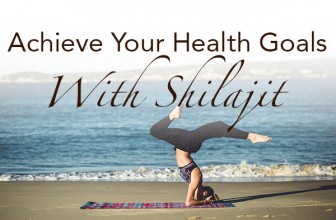 Achieve Your Health Goals with Shilajit